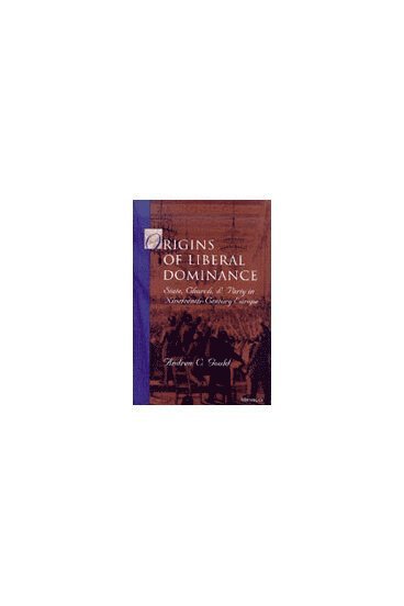 bokomslag Origins of Liberal Dominance