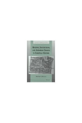 bokomslag Regions, Institutions, and Agrarian Change in European History