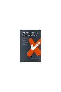 bokomslag Choice-free Rationality