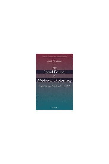 Social Politics of Medieval Diplomacy 1