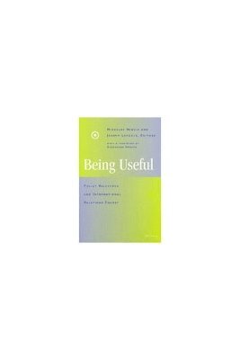 Miroslav Nincic, Joseph Lepgold - Being Useful, Inbunden