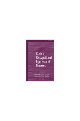 J. Paul Leigh, Steven B. Markowitz, Marianne Fahs, Philip J. Landrigan - Costs of Occupational Injuries and Illnesses, Inbunden
