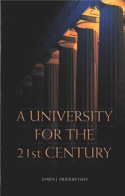 A University for the 21st Century 1