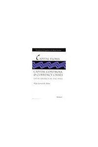 bokomslag Capital Flows, Capital Controls, and Currency Crises