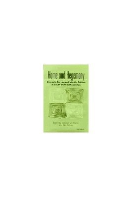 Kathleen M. Adams, Sara Ann Dickey - Home and Hegemony, Inbunden