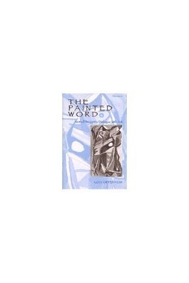 Lois Oppenheim - Painted Word, Inbunden