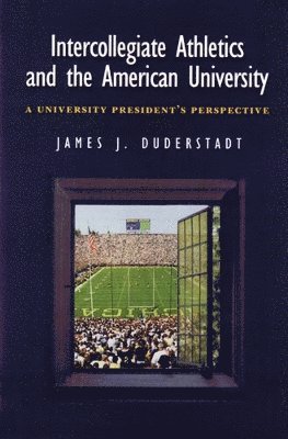 Intercollegiate Athletics and the American University