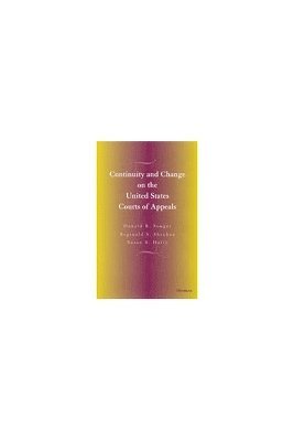 Continuity and Change on the United States Courts of Appeals 1