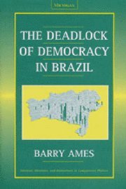 bokomslag The Deadlock of Democracy in Brazil