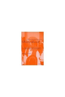 Heather Lynn Claussen - Unconventional Sisterhood, Inbunden