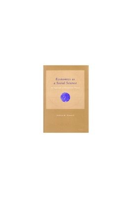 Andrew M. Kamarck - Economics as a Social Science, Inbunden