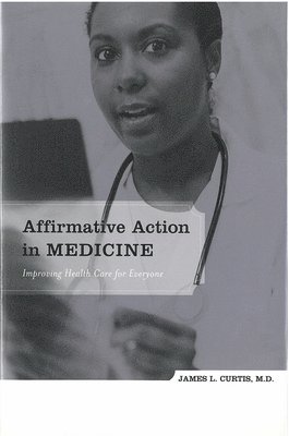 Affirmative Action in Medicine 1