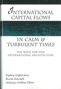 bokomslag International Capital Flows in Calm and Turbulent Times