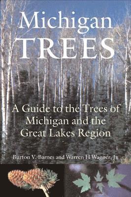 bokomslag Michigan Trees, Revised and Updated