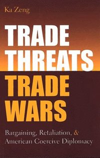 bokomslag Trade Threats, Trade Wars