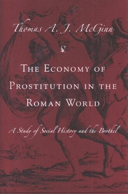 bokomslag The Economy of Prostitution in the Roman World