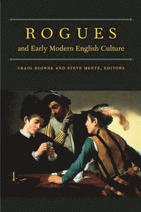 bokomslag Rogues and Early Modern English Culture