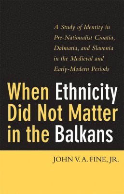 WHEN ETHNICITY DID NOT MATTER IN THE BALKANS 1