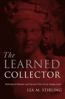 Lea Stirling - Learned Collector, Inbunden