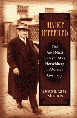 Douglas G. Morris - Justice Imperiled, Inbunden