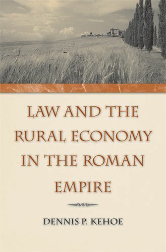 bokomslag Law and the Rural Economy in the Roman Empire