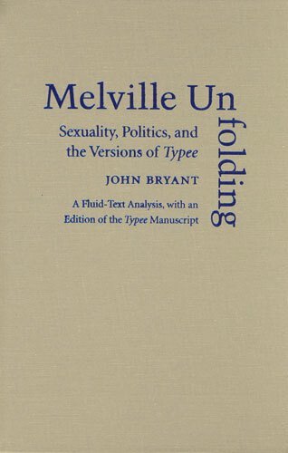 John L. Bryant - Melville Unfolding, Inbunden