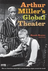 bokomslag Arthur Miller's Global Theater