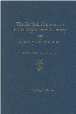 The English Humourists of the Eighteenth Century and Charity and Humour 1
