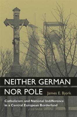 James Bjork - Neither German nor Pole, Inbunden