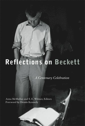 Anna McMullan, S. E. Wilmer - Reflections on Beckett, Inbunden