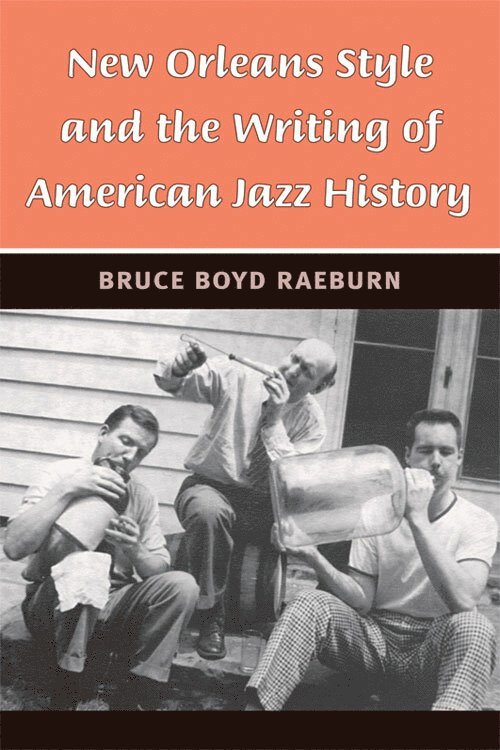New Orleans Style and the Writing of American Jazz History 1