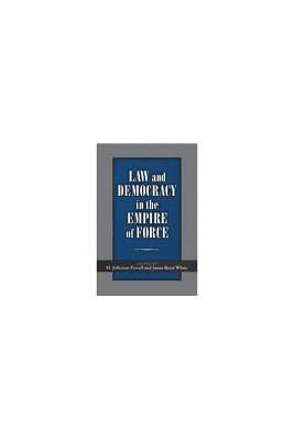 Law and Democracy in the Empire of Force
