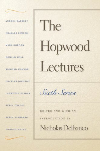 Nicholas Delbanco - Hopwood Lectures, Inbunden