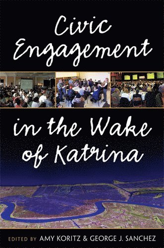 Civic Engagement in the Wake of Katrina 1