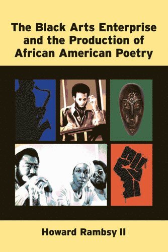 Black Arts Enterprise and the Production of African American Poetry 1
