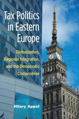bokomslag Tax Politics in Eastern Europe