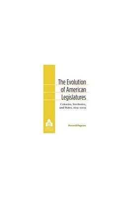 bokomslag The Evolution of American Legislatures