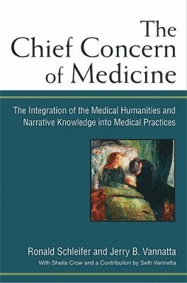 The Chief Concern of Medicine 1