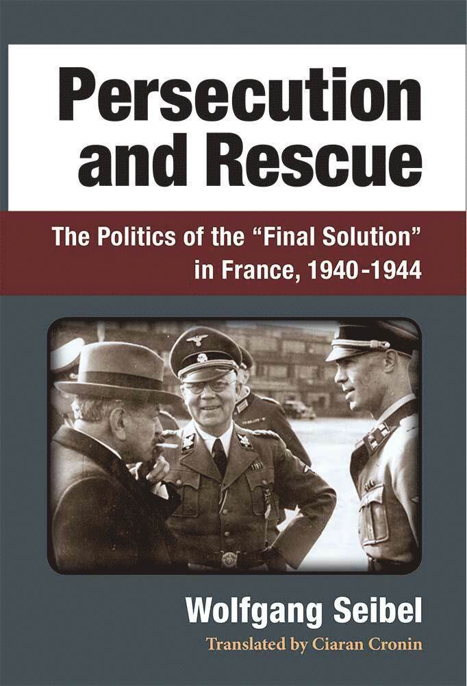 Wolfgang Seibel - Persecution and Rescue, Inbunden