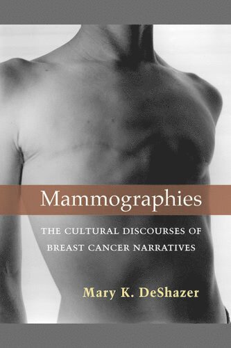 Mary K. DeShazer, Mary K. Deshazer - Mammographies, Inbunden
