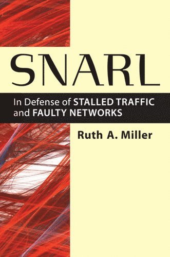 Ruth A. Miller - Snarl, Inbunden