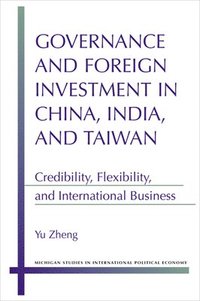 bokomslag Governance and Foreign Investment in China, India and Taiwan