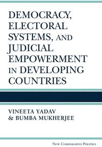 bokomslag Democracy, Electoral Systems, and Judicial Empowerment in Developing Countries