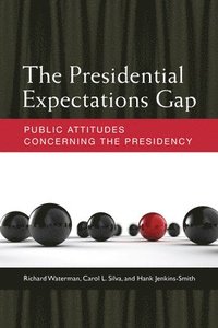 bokomslag The Presidential Expectations Gap