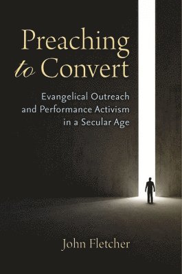 John Fletcher - Preaching to Convert, Inbunden