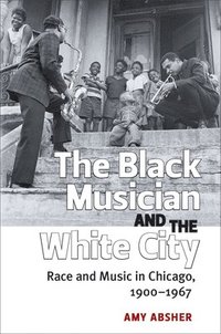 bokomslag The Black Musician and the White City