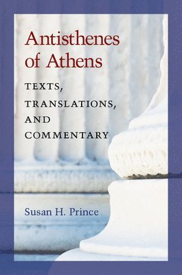Susan Prince - Antisthenes of Athens, Inbunden