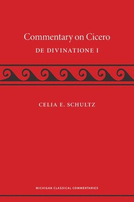 bokomslag A Commentary on Cicero, De Divinatione I