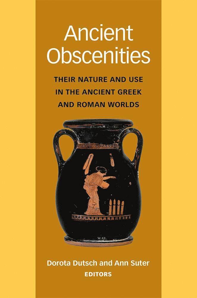 Dorota Dutsch, Ann Suter - Ancient Obscenities, Inbunden