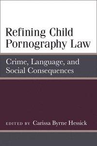 bokomslag Refining Child Pornography Law